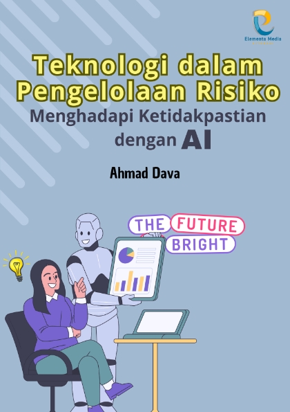 Teknologi dalam Pengelolaan Risiko: Menghadapi Ketidakpastian dengan AI